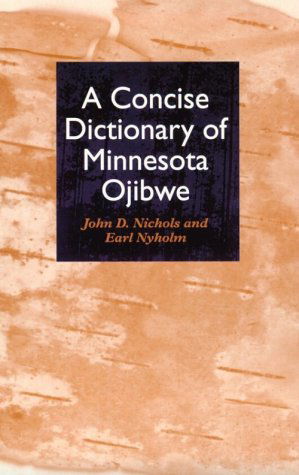 Cover for John Nichols · Concise Dictionary of Minnesota Ojibwe (Paperback Book) (1994)