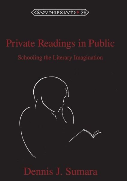 Cover for Dennis J Sumara · Private Readings in Public: Schooling the Literary Imagination - Counterpoints Studies in the Postmodern Theory of Education (Taschenbuch) (1996)