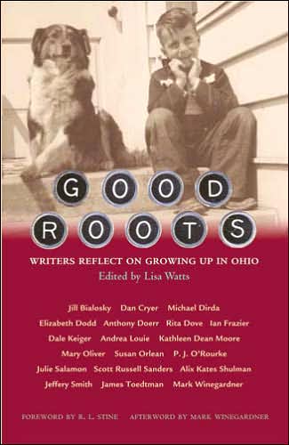 Cover for Lisa Watts · Good Roots: Writers Reflect on Growing Up in Ohio (Inbunden Bok) (2006)