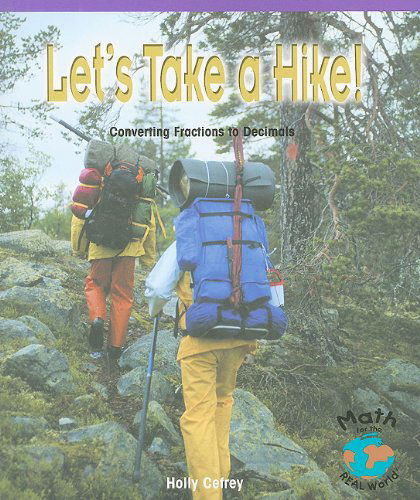 Cover for Holly Cefrey · Let's Take a Hike: Converting Fractions to Decimals (Powermath) (Paperback Book) (2010)