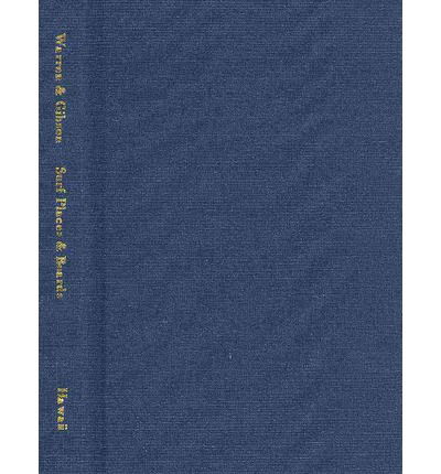 Cover for Andrew Warren · Surfing Places, Surfboard Makers: Craft, Creativity, and Cultural Heritage in Hawai'i, California, and Australia (Hardcover Book) (2014)