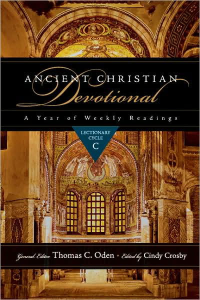 Ancient Christian Devotional: A Year of Weekly Readings: Lectionary Cycle C - Thomas C Oden - Książki - IVP Academic - 9780830835287 - 25 marca 2009