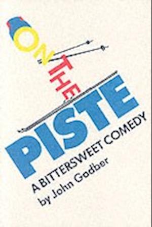 Cover for John Godber · On the Piste (Paperback Book) (2002)