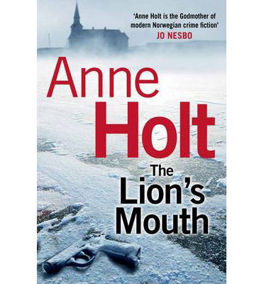 Cover for Anne Holt · The Lion's Mouth - Hanne Wilhelmsen Series (Paperback Bog) [Main edition] (2014)