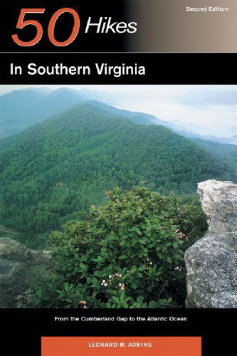 Cover for Leonard M. Adkins · Explorer's Guide 50 Hikes in Southern Virginia: From the Cumberland Gap to the Atlantic Ocean - Explorer's 50 Hikes (Paperback Book) [2nd edition] (2007)