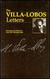 Cover for Heitor Villa-Lobos · The Villa-Lobos Letters - Musicians in Letters (Hardcover Book) (1994)