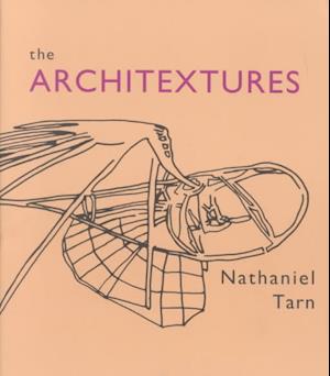 Cover for Nathaniel Tarn · The architextures (Book) (2000)