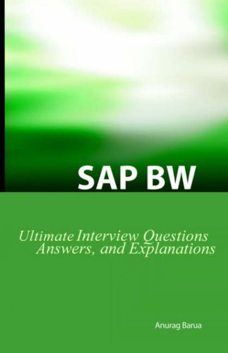 Cover for Anurag Barua · SAP BW Ultimate Interview Questions, Answers, and Explanations: SAW BW Certification Review (Paperback Book) (2005)