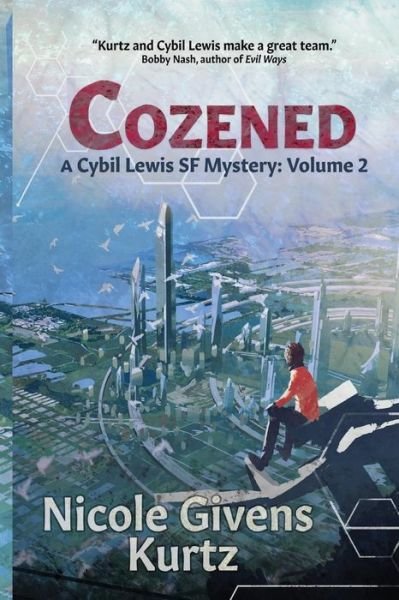 Cover for Nicole Givens Kurtz · Cozened: a Cybil Lewis Novel - Cybil Lewis Mysteries (Paperback Book) (2016)