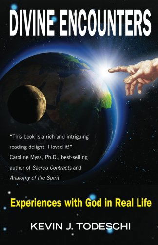 Cover for Kevin J Todeschi · Divine Encounters: Experiences with God in Real Life (Pocketbok) (2013)