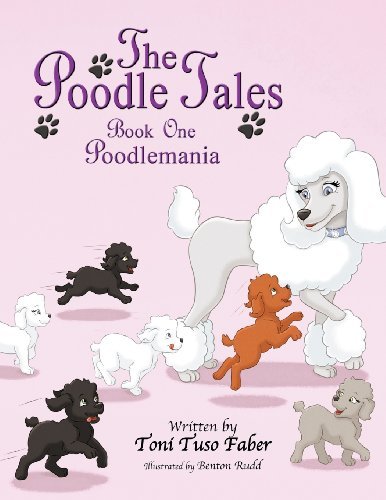 Cover for Toni Tuso Faber · The Poodle Tales: Book One: Poodlemania (Paperback Book) (2012)