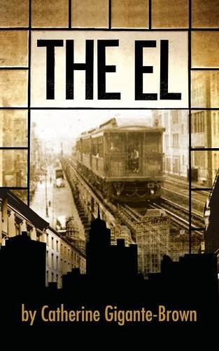 Cover for Catherine Gigante-brown · The El (Pocketbok) (2012)