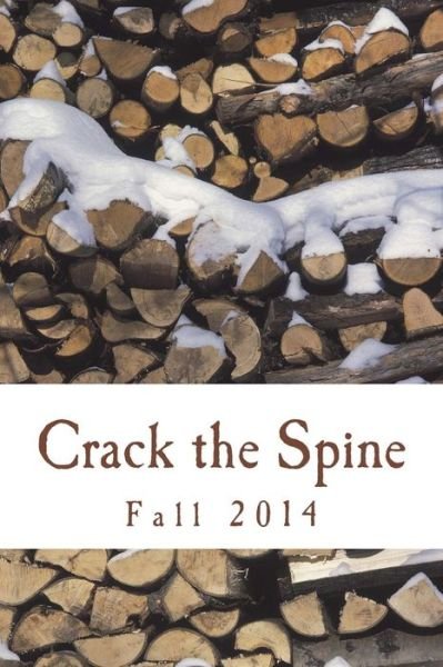 Cover for Kerri Farrell Foley · Crack the Spine: Fall 2014 (Paperback Book) (2015)
