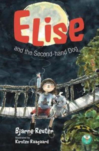 Cover for Bjarne Reuter · Elise and the Second-hand Dog (Paperback Bog) (2018)