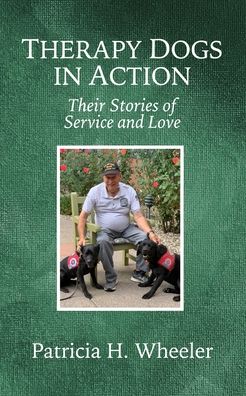 Cover for Patricia H Wheeler PhD · Therapy Dogs in Action (Paperback Book) (2019)