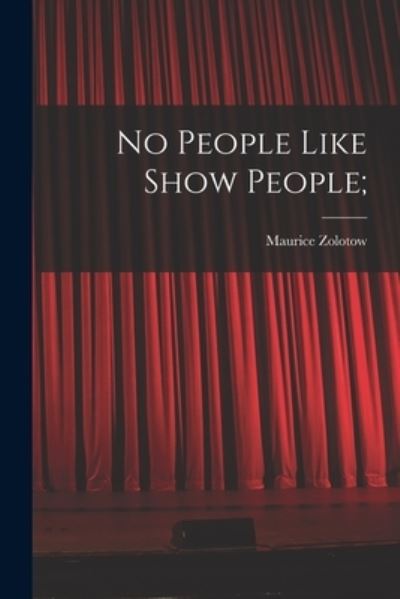 Cover for Maurice 1913- Zolotow · No People Like Show People; (Paperback Book) (2021)