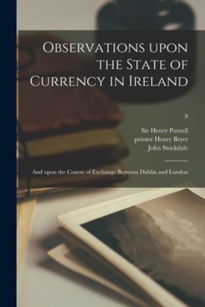 Cover for Sir Henry Parnell · Observations Upon the State of Currency in Ireland (Paperback Book) (2021)