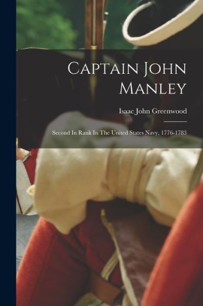 Cover for Isaac John Greenwood · Captain John Manley (Book) (2022)