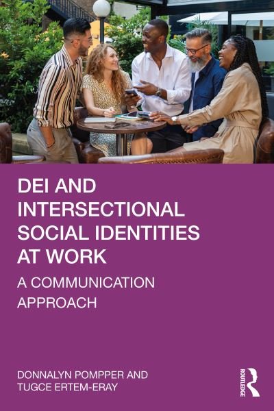 Cover for Pompper, Donnalyn (University of Oregon, USA) · DEI and Intersectional Social Identities at Work: A Communication Approach (Pocketbok) (2024)