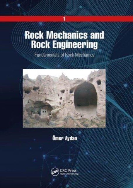 Cover for Omer Aydan · Rock Mechanics and Rock Engineering: Volume 1: Fundamentals of Rock Mechanics (Pocketbok) (2024)