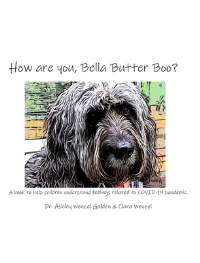 Cover for Ashley Wenzel Gulden · How are you, Bella Butter Boo? (Hardcover Book) (2020)