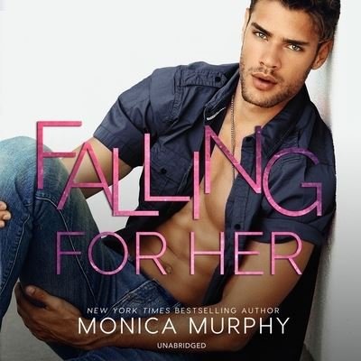 Cover for Monica Murphy · Falling for Her (CD) (2020)