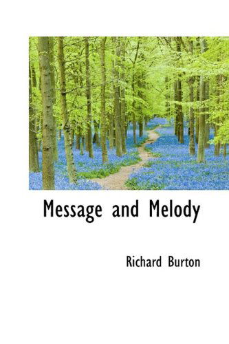 Cover for Richard Burton · Message and Melody (Hardcover Book) (2009)