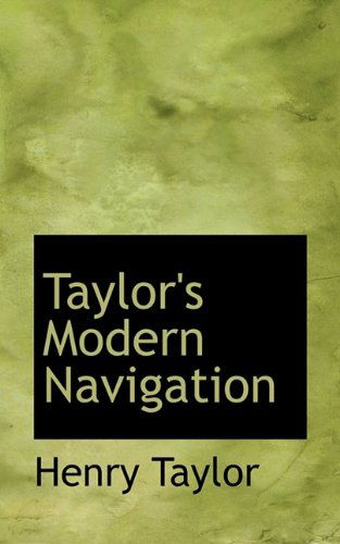 Cover for Henry Taylor · Taylor's Modern Navigation (Paperback Book) (2009)