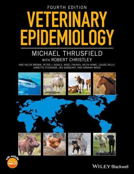 Cover for Thrusfield, Michael (Royal (Dick) School of Veterinary Studies, University of Edinburgh, Edinburgh, Scotland, UK) · Veterinary Epidemiology (Paperback Book) (2018)