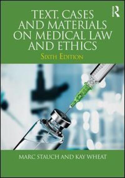 Cover for Stauch, Marc (University of Hannover, Germany) · Text, Cases and Materials on Medical Law and Ethics (Paperback Book) (2018)