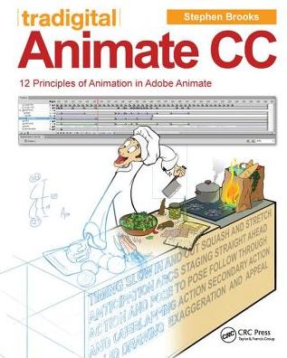 Cover for Stephen Brooks · Tradigital Animate CC: 12 Principles of Animation in Adobe Animate (Hardcover Book) (2017)