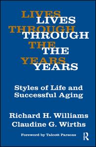 Cover for Claudine G. Wirths · Lives Through the Years: Styles of Life and Successful Aging (Hardcover Book) (2006)