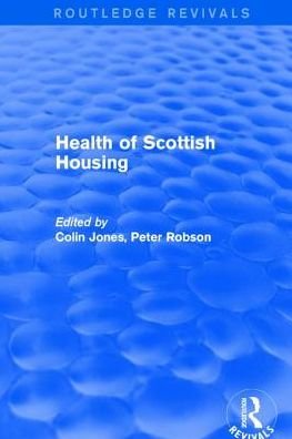 Cover for Colin Jones · Revival: Health of Scottish Housing (2001) - Routledge Revivals (Hardcover bog) (2017)