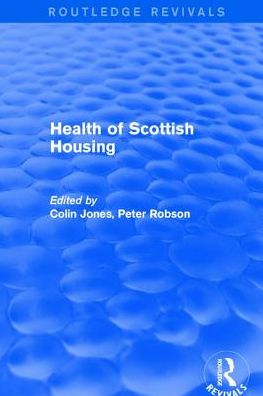 Cover for Colin Jones · Revival: Health of Scottish Housing (2001) - Routledge Revivals (Gebundenes Buch) (2017)