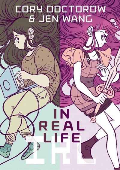 In Real Life - Cory Doctorow - Books - Palgrave USA - 9781250144287 - March 1, 2018