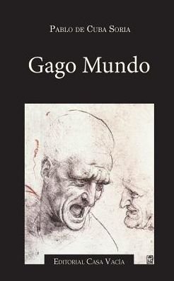 Pablo De Cuba Soria · Gago Mundo (Paperback Bog) (2024)
