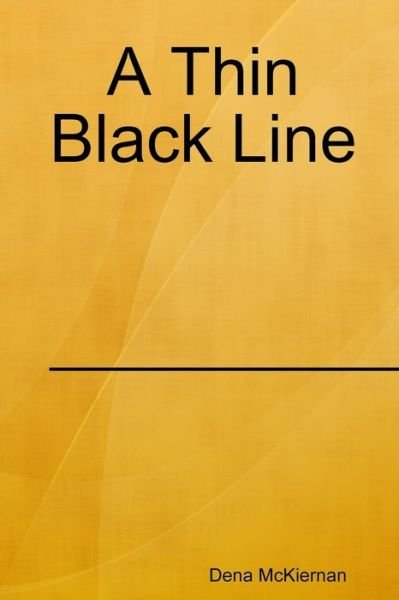 Cover for Dena McKiernan · Thin Black Line (Buch) (2018)