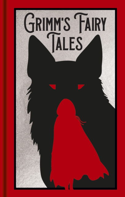 Grimm's Fairy Tales: Gilded Pocket Edition - Arcturus Ornate Classics - Jacob Grimm - Books - Arcturus Publishing Ltd - 9781398840287 - March 1, 2025