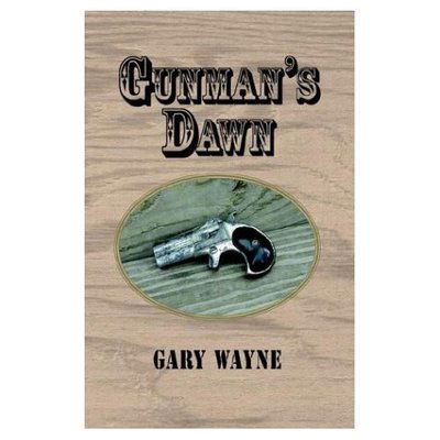 Cover for Gary Wayne · Gunman's Dawn (Hardcover Book) (2003)