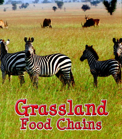 Grassland Food Chains - Angela Royston - Inne -  - 9781406284287 - 10 września 2015