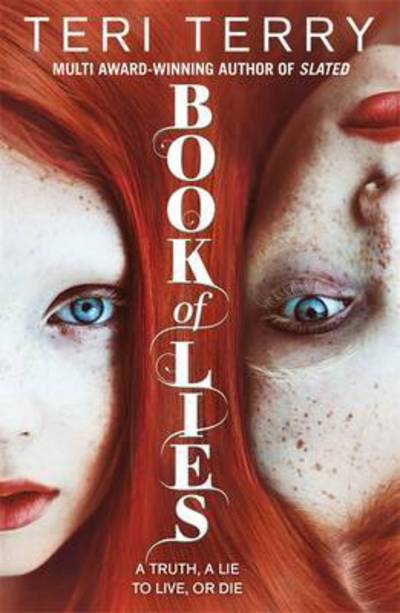 Book of Lies - Teri Terry - Books - Hachette Children's Group - 9781408334287 - March 24, 2016