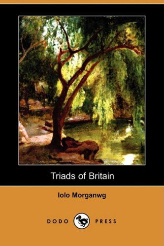 Cover for Iolo Morganwg · Triads of Britain (Dodo Press) (Paperback Bog) (2009)