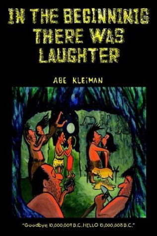 Cover for Abe Kleiman · In the Beginning There Was Laughter (Paperback Book) (2004)