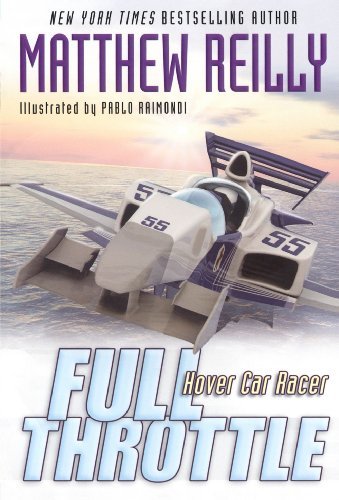 Full Throttle (Hover Car Racer) - Matthew Reilly - Books - Aladdin - 9781416902287 - October 1, 2006