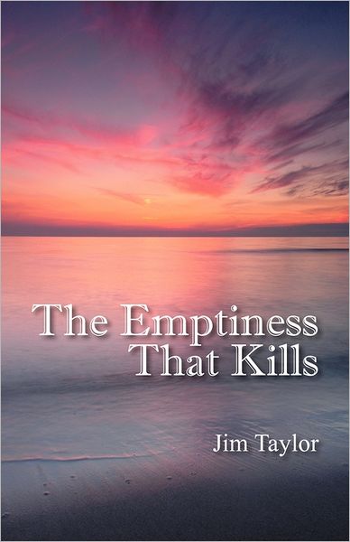 Cover for Jim Taylor · The Emptiness That Kills (Pocketbok) (2011)