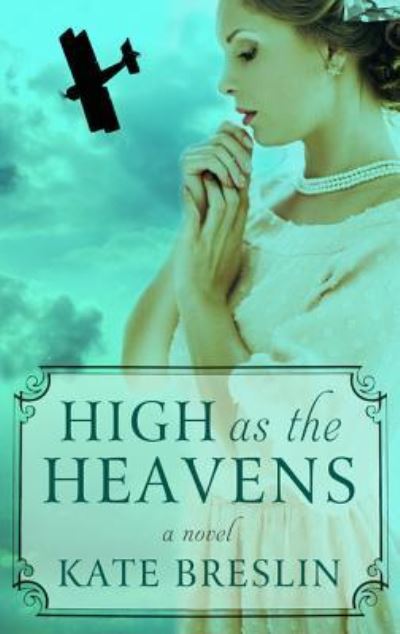 Cover for Kate Breslin · High As the Heavens (Book) (2017)