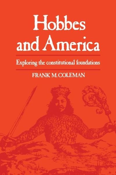 Cover for Frank M. Coleman · Hobbes and America Exploring the Constitutional Foundations (Paperback Book) (1977)