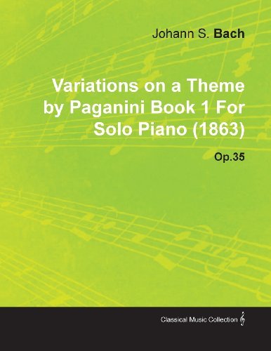 Cover for Johannes Brahms · Variations on a Theme by Paganini Book 1 by Johannes Brahms for Solo Piano (1863) Op.35 (Taschenbuch) (2010)