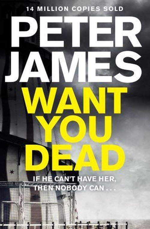 Cover for Peter James · Want You Dead (N/A) (2014)