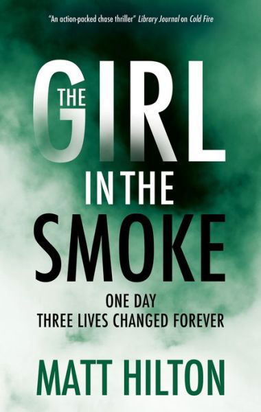 Cover for Matt Hilton · The Girl in the Smoke (Pocketbok) [Main edition] (2024)